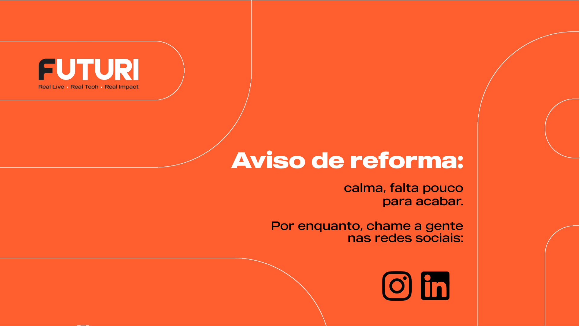 Futuri - Aviso de reforma: calma, falta pouco para acabar